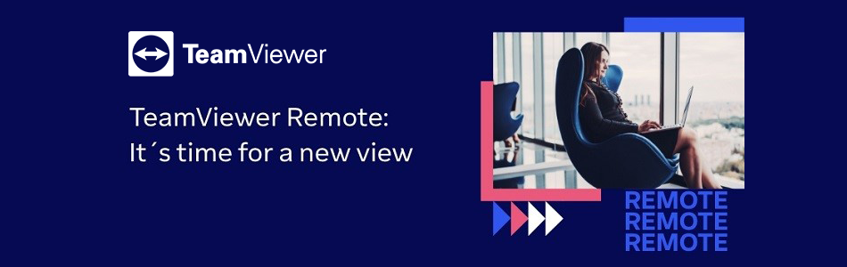 TeamViewer Remote: It's time for a new view