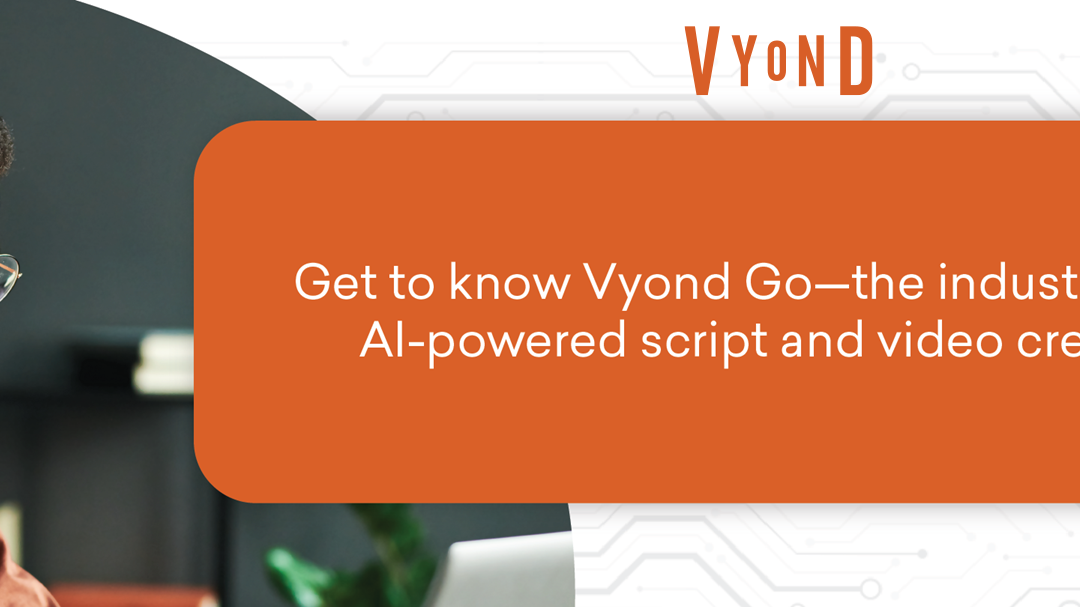 Vyond Go – The future of animated video creation