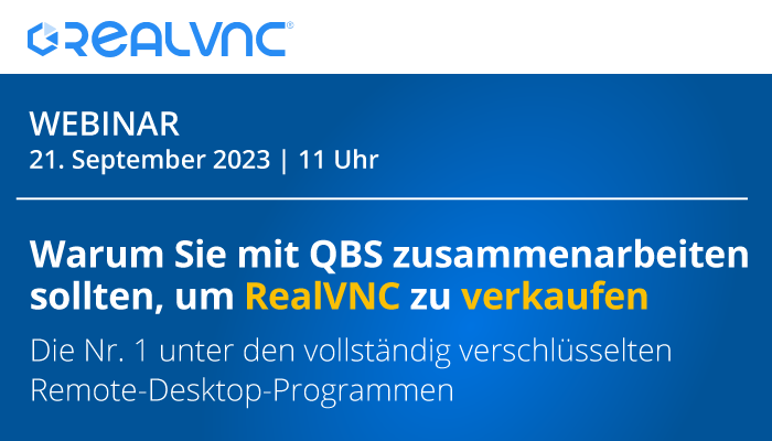 Webinar: Warum Sie mit QBS zusammenarbeiten sollten, um RealVNC zu verkaufen