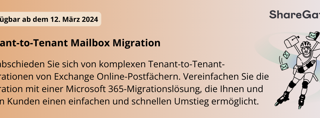 Revolutionieren Sie Ihre Tenant-to-Tenant Mailbox Migration mit ShareGates neuem Feature!