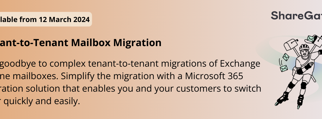 Revolutionise your tenant-to-tenant mailbox migration with ShareGate’s new feature!